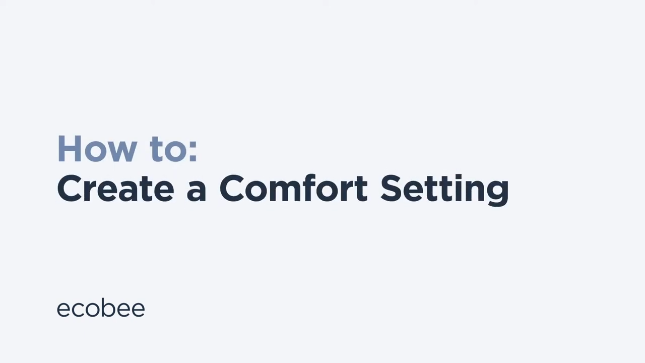 ecobee-_-How-to-create-a-Comfort-Setting-0-1-screenshot